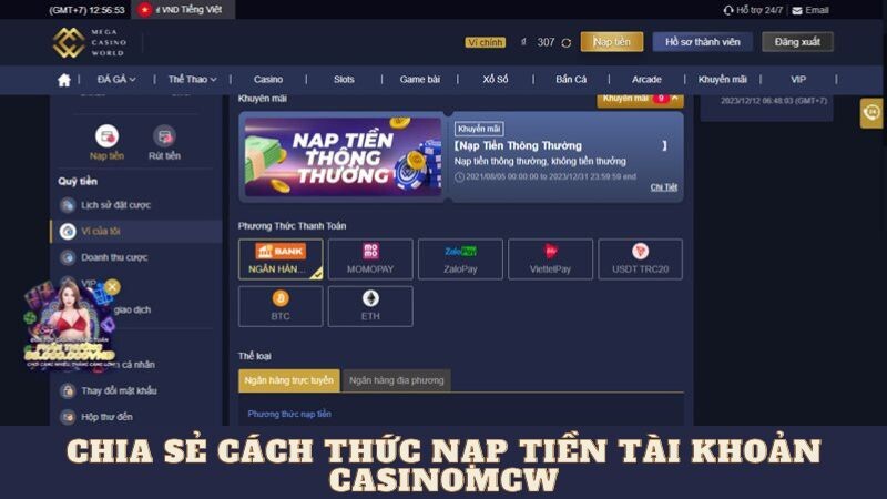 Chia sẻ cách thức nạp tiền tài khoản casinomcw