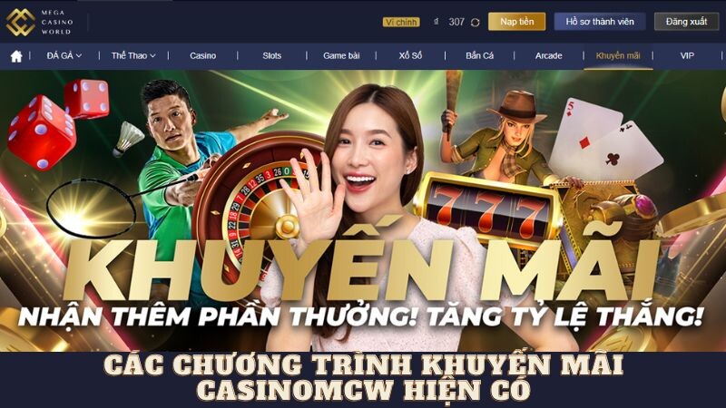 Các chương trình khuyến mãi casinomcw hiện có