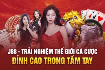 J88 – Nhà Cái Đẳng Cấp Quốc Tế Nên Tham Gia Nhất 2024 